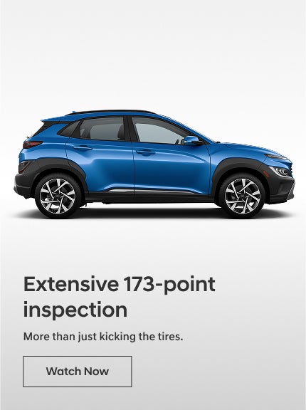 Inspection | CardinaleWay Hyundai Glendora in Glendora CA